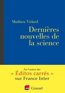 Dernières nouvelles de la science - coédition avec France inter