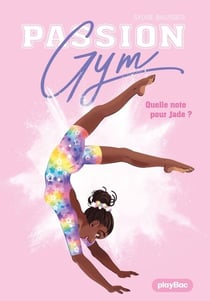 Passion Gym - Quelle note pour Jade ? - Tome 8