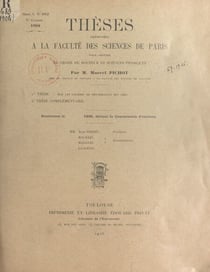 Sur les courbes de déformation des grès - Suivi de Propositions données par la Faculté : Application des rayons X à l'étude des alliages