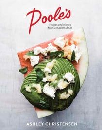 Poole's - Recipes and Stories from a Modern Diner [A Cookbook]