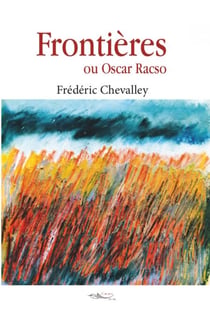 Frontières - ou Oscar Racso
