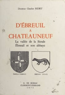 D'Ébreuil à Châteauneuf - La vallée de la Sioule, Ébreuil et son abbaye
