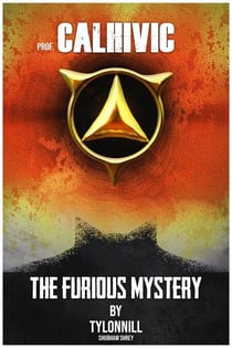 Professor Calhivic - The Furious Mystery, #1