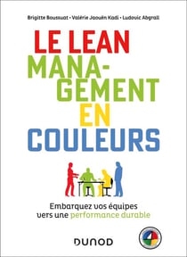Le Lean management en couleurs - Embarquez vos équipes vers une performance durable - méthode DISC-4Colors