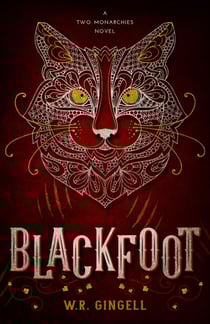 Blackfoot - Two Monarchies Sequence, #2