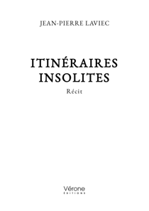 Itinéraires insolites - Récit