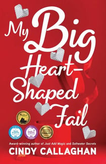 My Big Heart-Shaped Fail - A Tween Comedy of Errors