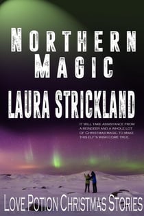 Northern Magic - Love Potion Christmas Story