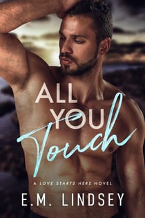 All You Touch - Love Starts Here, #2
