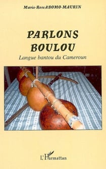 Parlons Boulou - Langue bantou du Cameroun