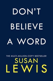 Don’t Believe A Word