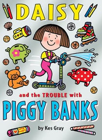 Daisy and the Trouble with Piggy Banks