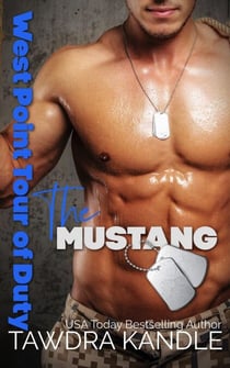 The Mustang - The Sexy Soldiers Series, #9