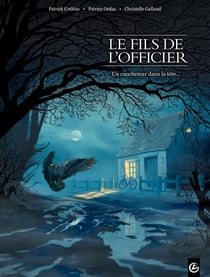 Le Fils de l'Officier - Tome 2 - Un cauchemar dans la tête