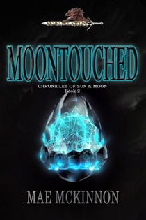 Moontouched - Chronicles of Sun & Moon, #2