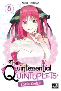 The Quintessential Quintuplets T08 Edition couleur - Edition couleur