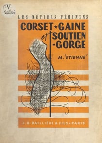 Corset-gaine et soutien-gorge - Avec 189 figures