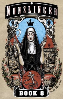 Nunslinger 8 - The Brother of Bone Orchard