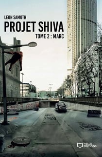 Projet Shiva - Tome 2 : Marc