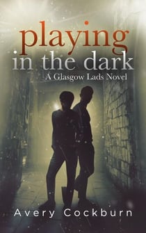 Playing in the Dark - Glasgow Lads, #4