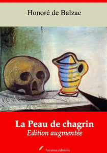 La Peau de chagrin – suivi d'annexes - Nouvelle édition 2019