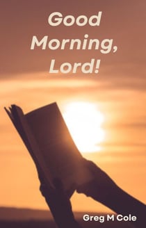 Good Morning, Lord!