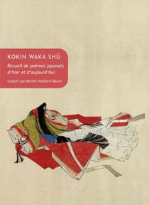 Kokin Waka Shû - Recueil de poèmes japonais d’hier et d’aujourd’hui