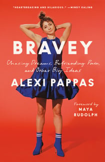 Bravey - Chasing Dreams, Befriending Pain, and Other Big Ideas
