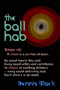 The Ball Hab - Strains, #0