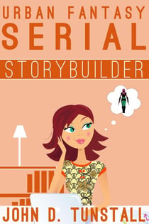 Urban Fantasy Serial Storybuilder - TnT Storybuilders
