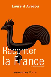 Raconter la France - Histoire d'une histoire