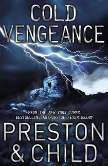 Cold Vengeance - An Agent Pendergast Novel