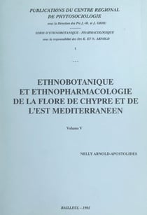 Ethnobotanique et ethnopharmacologie de la flore de Chypre et de l'Est Méditerranéen (5)