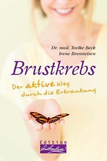 Brustkrebs - Der aktive Weg durch die Erkrankung