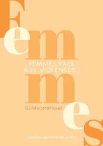Femmes face aux violences - Guide pratique