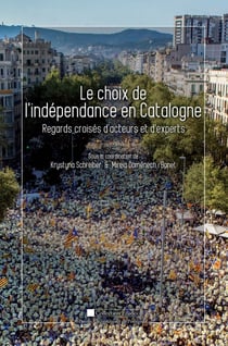 Le choix de l'indépendance en Catalogne - Regards croisés d'acteurs et d'experts