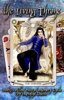 The Living Throne - The War of Memory Cycle, #3