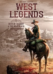 West Legends T06 - Butch Cassidy &amp; the wild bunch