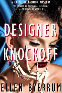 Designer Knockoff - The Crime of Fashion Mysteries, #2