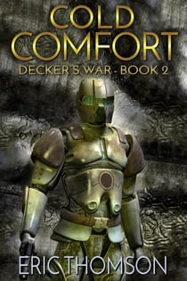 Cold Comfort - Decker's War, #2