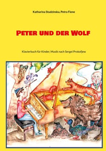 Peter und der Wolf - Klavierbuch für Kinder, Musik nach Sergei Prokofjew