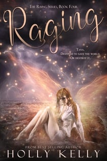 Raging - The Rising Series, #4