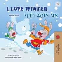 I Love Winter ????? ?????? ????? - English Hebrew Bilingual Collection