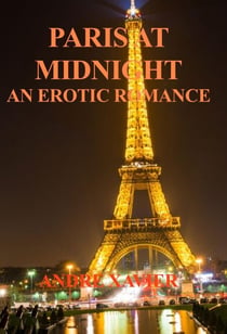 Paris at Midnight: An Erotic Romance