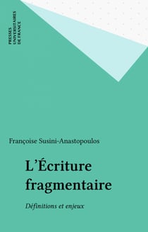 L'Écriture fragmentaire - Définitions et enjeux