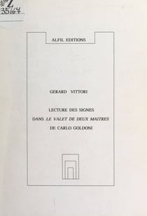 Lecture des signes dans "Le valet de deux maîtres", de Carlo Goldoni