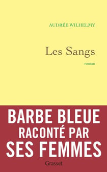 Les sangs - roman