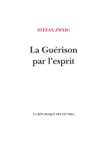 La Guérison par l'esprit - Mesmer, Mary Baker-Eddy, Sigmund Freud