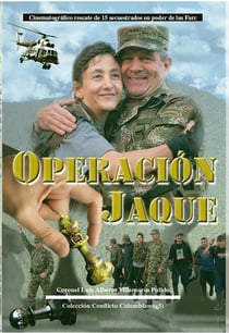 Operación Jaque-Cinematográfico rescate de 15 secuestrados en poder de las Farc - Conflicto armado en Colombia, #17
