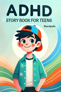 ADHD Story Book for Teens
